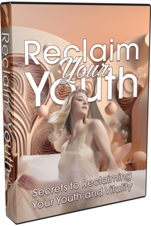 Reclaim Your Youth