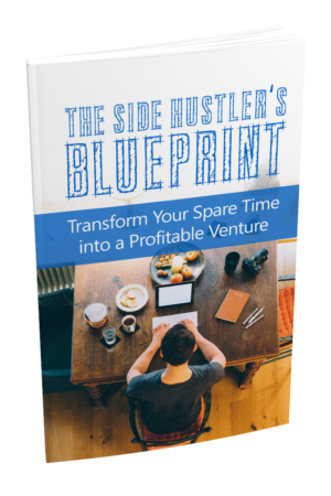 The Side Hustlers Blueprint