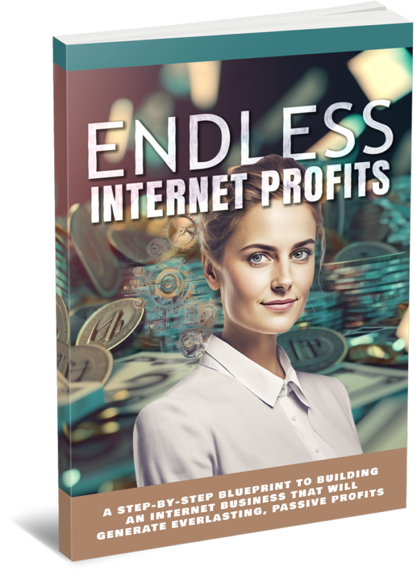 Endless Internet Profits