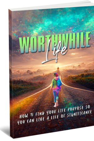 Worthwhile Life
