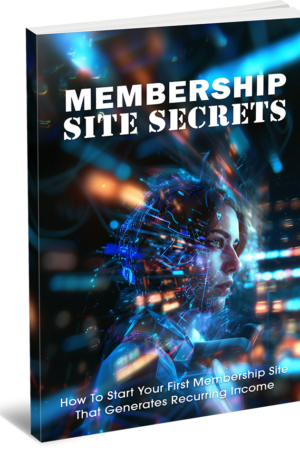 Membership Site Secrets